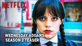 Wednesday Addams | Season 2 Teaser  | Jenna Ortega Movie | Netflix