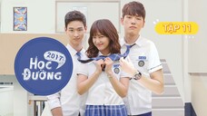 HỌC ĐƯỜNG 2017 - TẬP 11 | LỒNG TIẾNG VIỆT