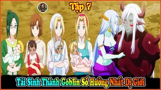 Chuyển Sinh Thành Goblin Khoai To Số Hưởng Nhất Dị Giới | Re: Monster Tập 7