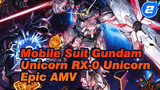 [Mobile Suit Gundam Unicorn] RX-0 Gundam! Keluar! | Epik AMV_2