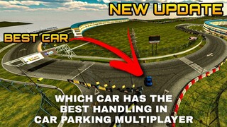 WHAT CAR HAS THE BEST HANDLING IN CAR PARKING MULTIPLAYER NEW UPDATE