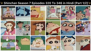 Shinchan Season 7 Episodes 320 To 346 in Hindi [Part 1/2 - 26 Episodes Compilation]