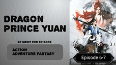 Dragon Prince Yuan episode 6-7 subtitle Indonesia