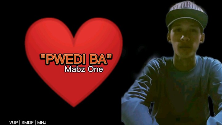 Mabz One - pwedi ba