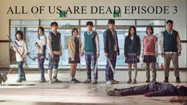 All of Us Are Dead Episode 3 Tagalog