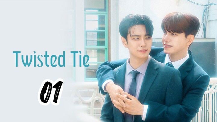 TWISTED TIE ( EPISODE 1 - ENG SUB )