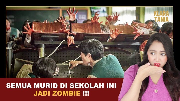 SEMUA MURID DI SEKOLAH INI JADI ZOMBIE !!! | Alur Cerita Film oleh Klara Tania