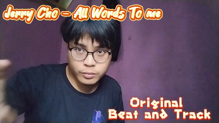 JerryCho - All word to me (original Beat and Track) #JPOPENT