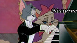 Tom: Memainkan lagu Nocturne Chopin, untuk mengingat cinta kita yang telah mati