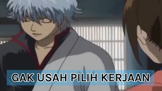 Gak Usah Pilih Pilih Kerjaan