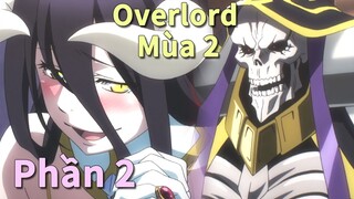 Nam chính xuyên đến thế giới trò chơi và một mình càn quét nghìn quân.|Overlord Mùa2|Phần2