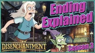 Disenchantment Season 3 Ending Explained & Spoiler Review