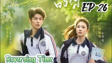 [ENG] EP 26 Reversing Time