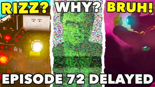 SKIBIDI TOILET 72 IS DELAYED?! Episode 72 SKIBIDI TOILET ALL Easter Egg  Analysis Theory