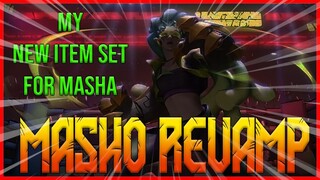 Try my Masha Items build - Masho ML