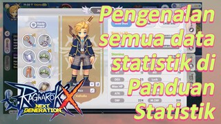 Ragnarok X: Next Generation | Pengenalan semua data statistik di Panduan Statistik