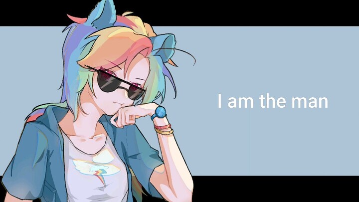[Gambar Bermusik]My Little Pony: Rainbow Dash - I am the Man