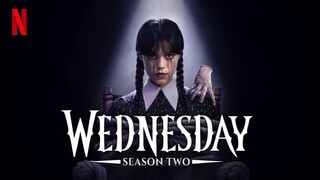 Watch Wednesday Season 2 Part 2 Episode 01 | 2025