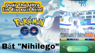 "Nihilego" Quái Thú Ultra Lần Đầu Xuất Hiện Trong Pokemon Go | Thu Phục Nihilego!