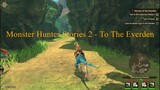 Monster Hunter Stories 2 - To The Everden