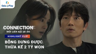 Bỗng dưng được thừa kế 2 tỷ won | Mối Liên Kết Bí Ẩn | Galaxy Play