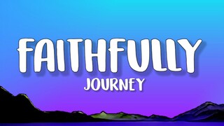 Journey - Faithfully (Lyrics)