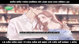 Review Truyện: Điều đầu tiên chồng cô làm sau khi sống lại là cầu hôn học tỉ của hắn bỏ mặc cô xấu