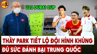 Thầy Park Chọn "Gà Tuyển" Sang UAE, Quyết Đấu Trung Quốc Tại Giải U23 Dubai Cup