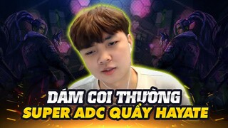 Viewer Dám Coi Thường Và Cái Kết Super ADC Quẩy Hayate Đáp Trả Cực Gắt