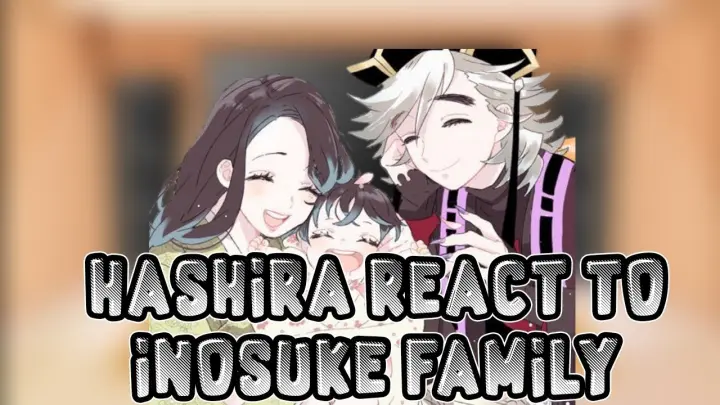 Hashira React To Inosuke Family|(1/4)|Douma|Demon Series|Ships