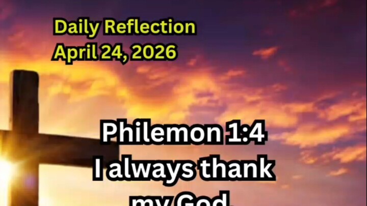 Daily Reflection April 24, 2026 #faith #bible #reflection