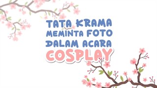 Tata Krama Meminta Foto Dalam Acara Cosplay