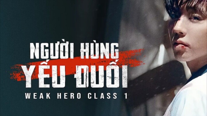 Người hùng yếu đuối ss1|Tập 1 [Vietsub]