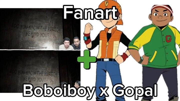 Fanart BoBoiBoy dan Gopal 🔥🔥🔥