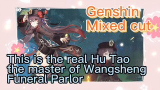 This is the real Hu Tao, the master of Wangsheng Funeral Parlor [Genshin, Mixed cut]