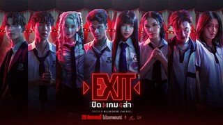 ตัวอย่าง EXIT ปิด | เกม | ล่า -  Official Trailer