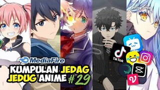 KUMPULAN JEDAG JEDUG ANIME TERBARU PART 29
