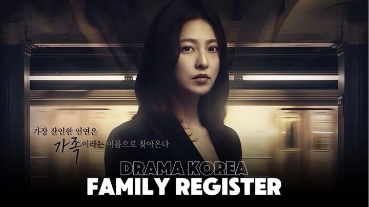 Drakor Baru yang Bikin Lo Nangis Gara-Gara Keluarga Sendiri — Family Register