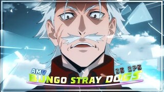 Bungo Stray dogs season 5 episode 2  [ AMV ] LA LA LA - 4K