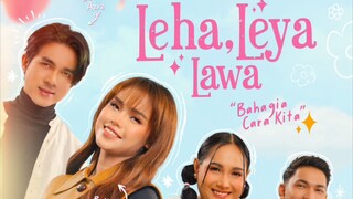 Leha Leya Lawa (2024) ~Ep1~