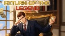 การกลับมาของตำนาน (Return of the legend) ตอนที่ 45-50