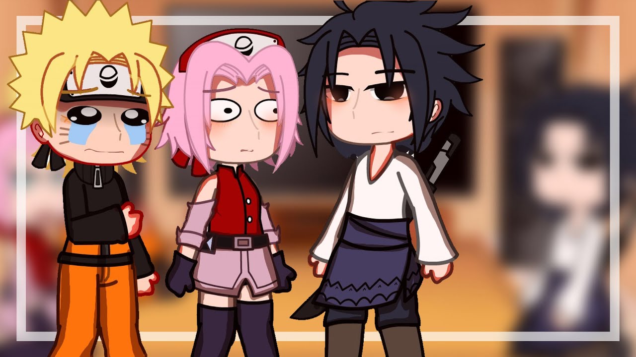 Past team 7 react SAKURA {Gacha club NARUTO} 