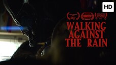 Walking Against the Rain 2022 SUB INDO