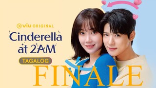 Cinderella at 2AM Ep 20 (Tagalog Dubb) FINALE