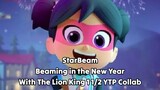 StarBeam: Beaming in the New Year With The Lion King 1 1/2 YTP Collab