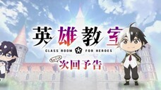 Eiyuu Kyoushitsu - Preview Episode 5