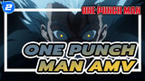 One Punch Man Part Dua | AMV_2
