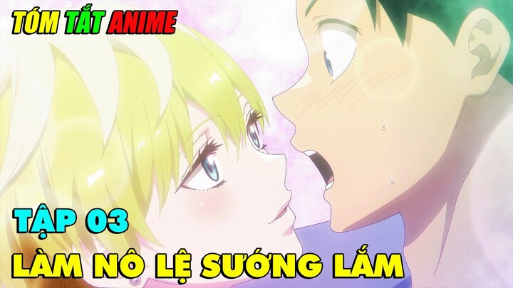 Nô Lệ Của Ma Đô Tinh Binh | Tập 03 | Tóm Tắt Anime