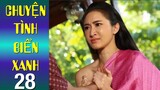 Chuyện Tình Biển Xanh Tập 28 [Thuyết Minh] Phim Tình Cảm Thái Lan Hay Nhất 2022