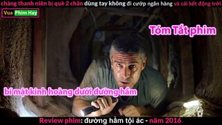 Review phim Đường Hầm Tội Ác